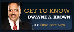 Get to know Dwayne A. Brown